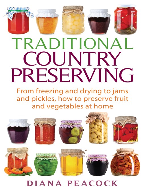 Title details for Traditional Country Preserving by Diana Peacock - Available